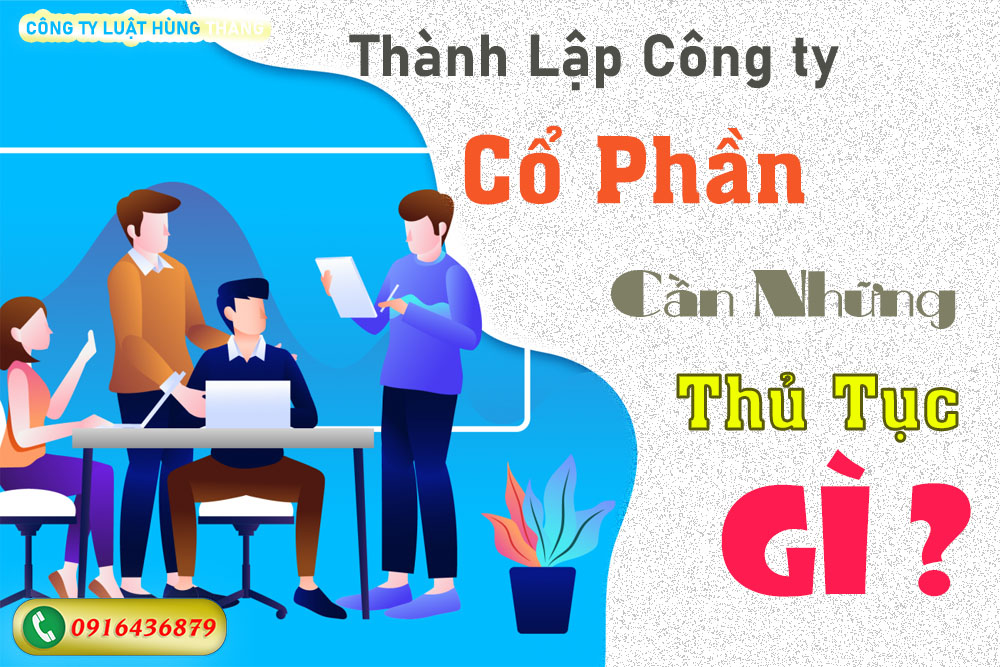  Thủ Tục Thành Lập Công Ty Cổ Phần 