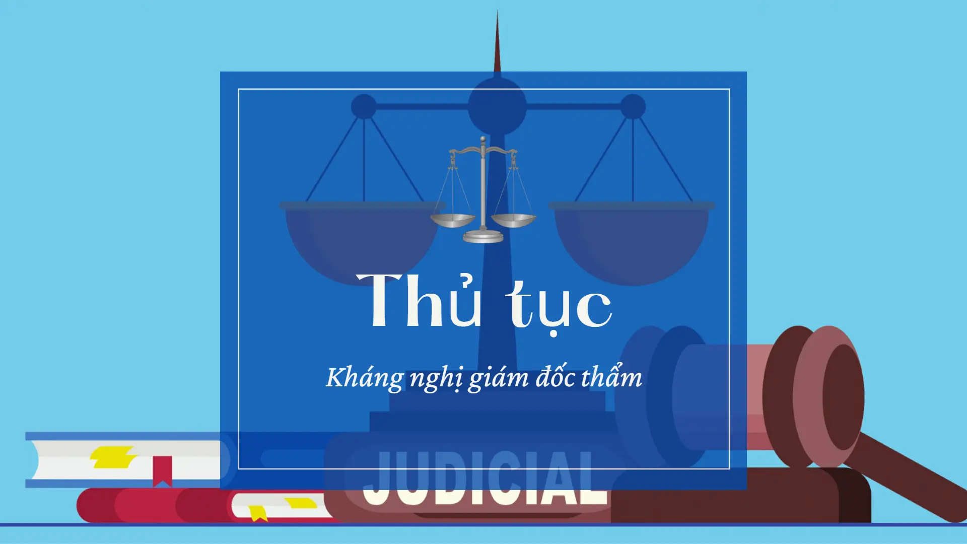 Thủ tục kháng nghị Giám đốc thẩm