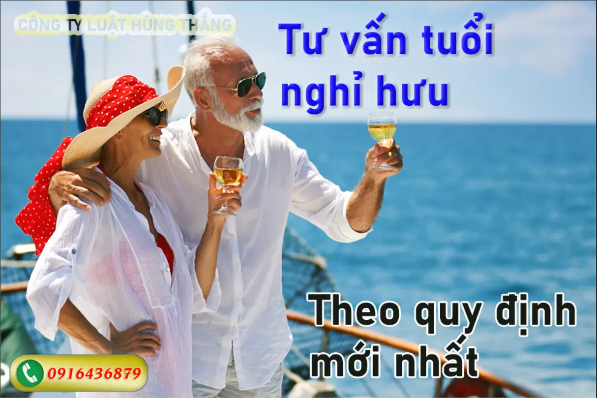 Tư vấn tuổi nghỉ hưu theo quy định mới nhất