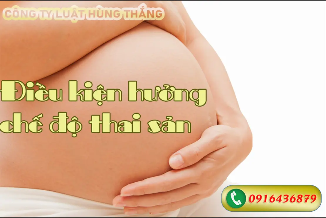 Điều kiện hưởng chế độ thai sản