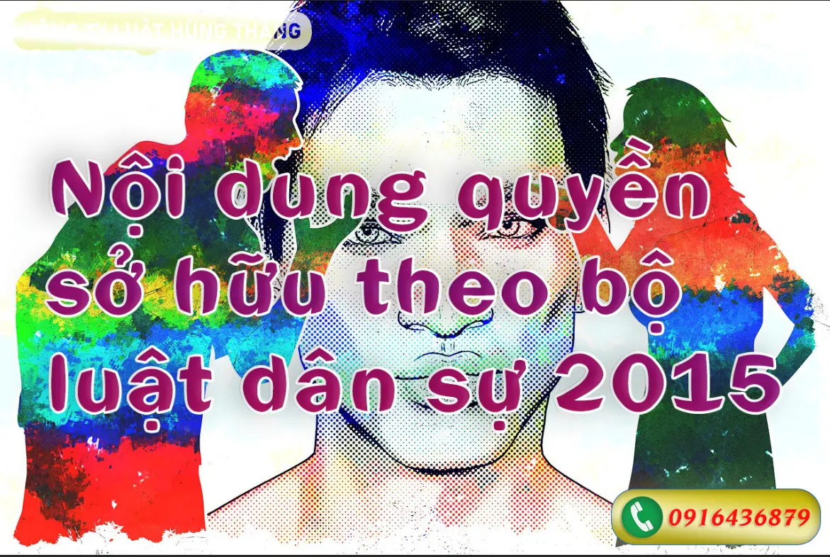 Nội dung quyền sở hữu theo Bộ Luật Dân sự 2015