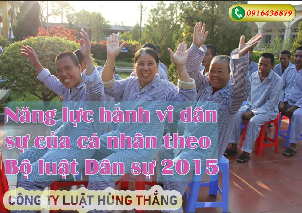 Năng lực hành vi dân sự của cá nhân theo Bộ luật Dân sự 2015
