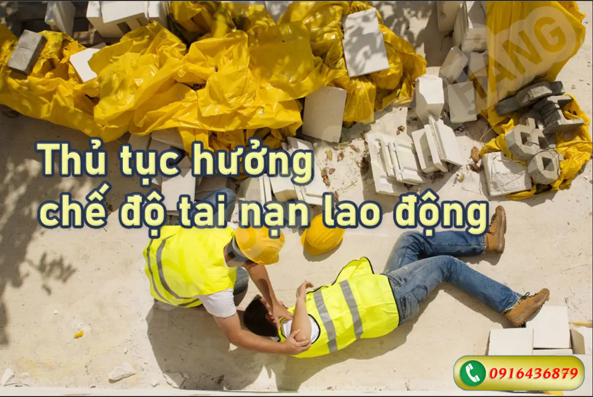 Thủ tục hưởng chế độ tai nạn lao động