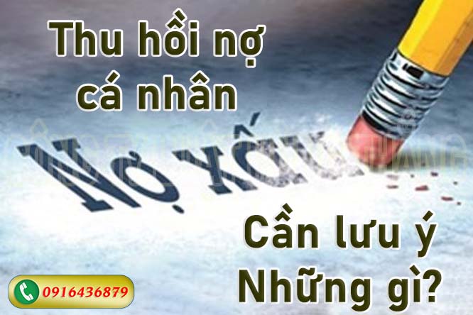 Thu hồi nợ cá nhân những điều cần biết