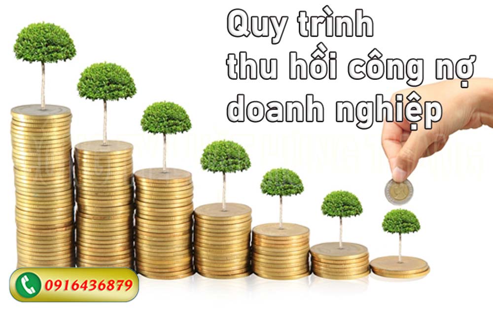 Quy trình thu hồi công nợ của doanh nghiệp