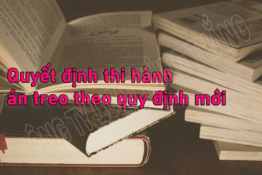 Đối tượng nhận quyết định thi hành án treo