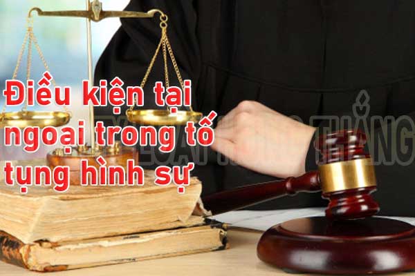 Điều kiện tại ngoại trong luật Tố tụng Hình sự