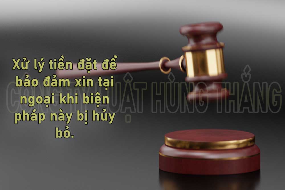 Xử lý tiền đặt để bảo đảm xin tại ngoại khi biện pháp này bị hủy bỏ