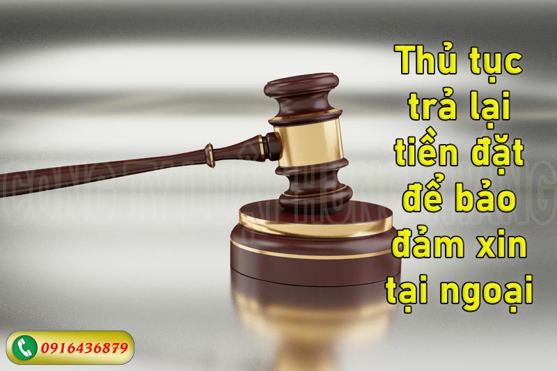 Thủ tục trả lại tiền đặt để bảo đảm xin tại ngoại