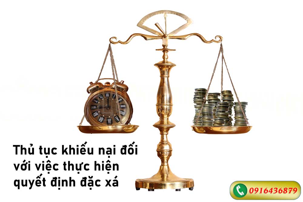 Thực hiện khiếu nại, tố cáo quyết định đặc xá