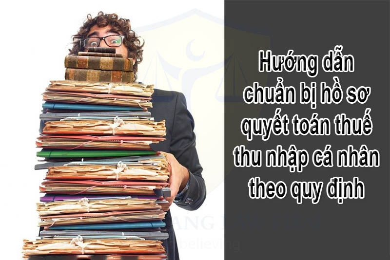 Hồ sơ quyết toán thuế thu nhập cá nhân