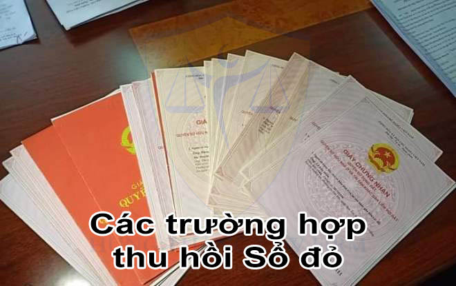 Các trường hợp thu hồi Sổ đỏ