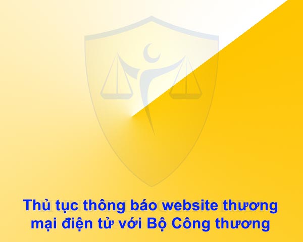 Hướng dẫn thông báo website với Bộ Công thương