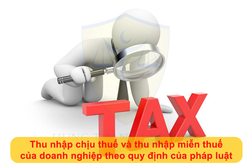 Các khoản thu nhập chịu thuế và miễn thuế TNDN