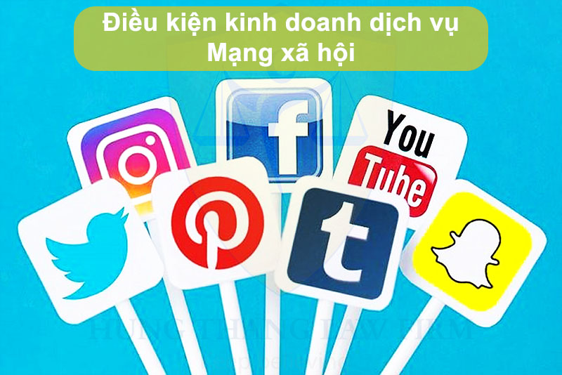 Điều Kiện Kinh Doanh Dịch Vụ Mạng Xã Hội