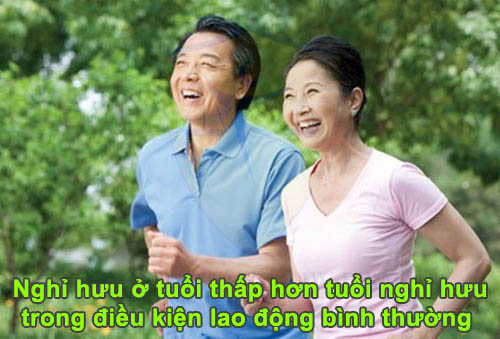 Nghỉ hưu ở tuổi thấp hơn tuổi nghỉ hưu trong điều kiện lao động bình thường 