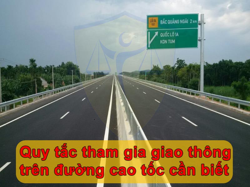 Quy tắc tham gia giao thông trên đường cao tốc cần biết
