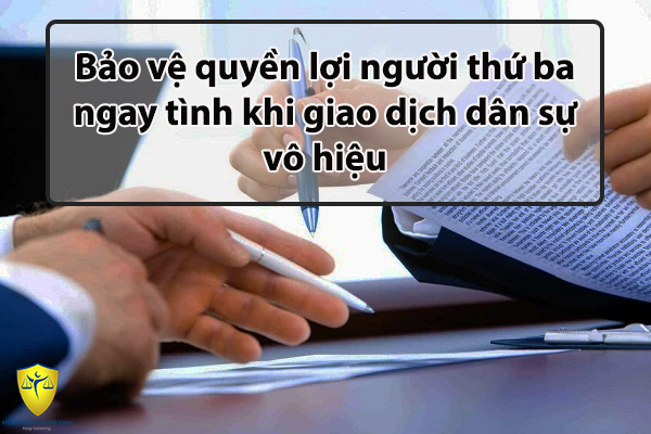 Bảo vệ quyền lợi của người thứ ba ngay tình 