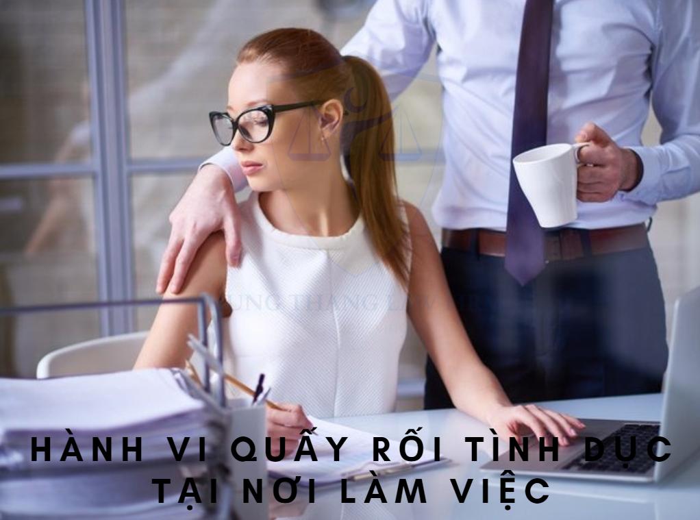 Xử lý hành vi quấy rối tình dục tại nơi làm việc