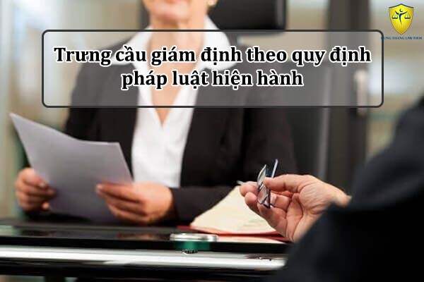 Quy định về trưng cầu giám định 