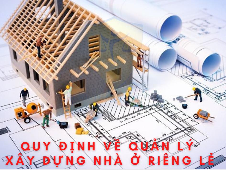 Quy định về quản lý xây dựng nhà ở riêng lẻ từ năm 2021