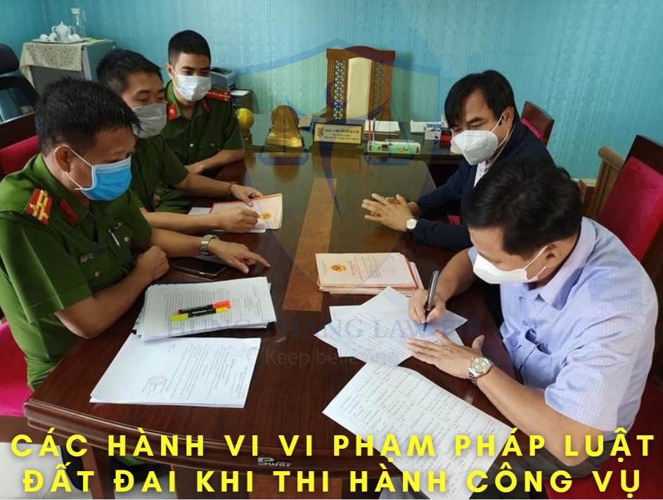 Tổng hợp các hành vi vi phạm pháp luật về đất đai khi thi hành công vụ 