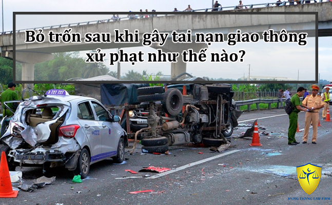 Bỏ trốn sau khi gây tai nạn giao thông xử phạt như thế nào?