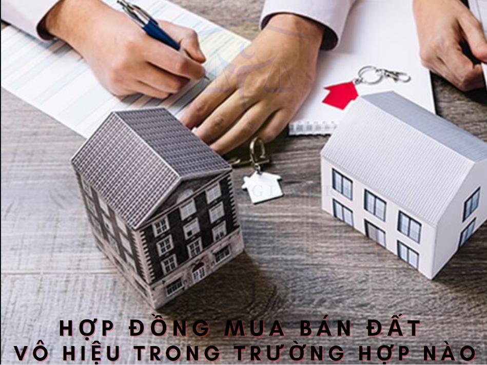 Khi nào hợp đồng mua bán đất vô hiệu