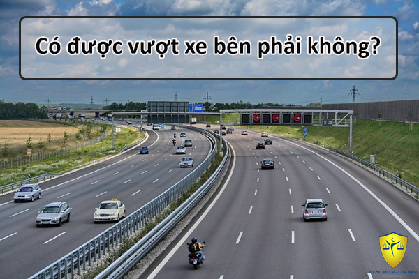 Có được vượt xe bên phải không?