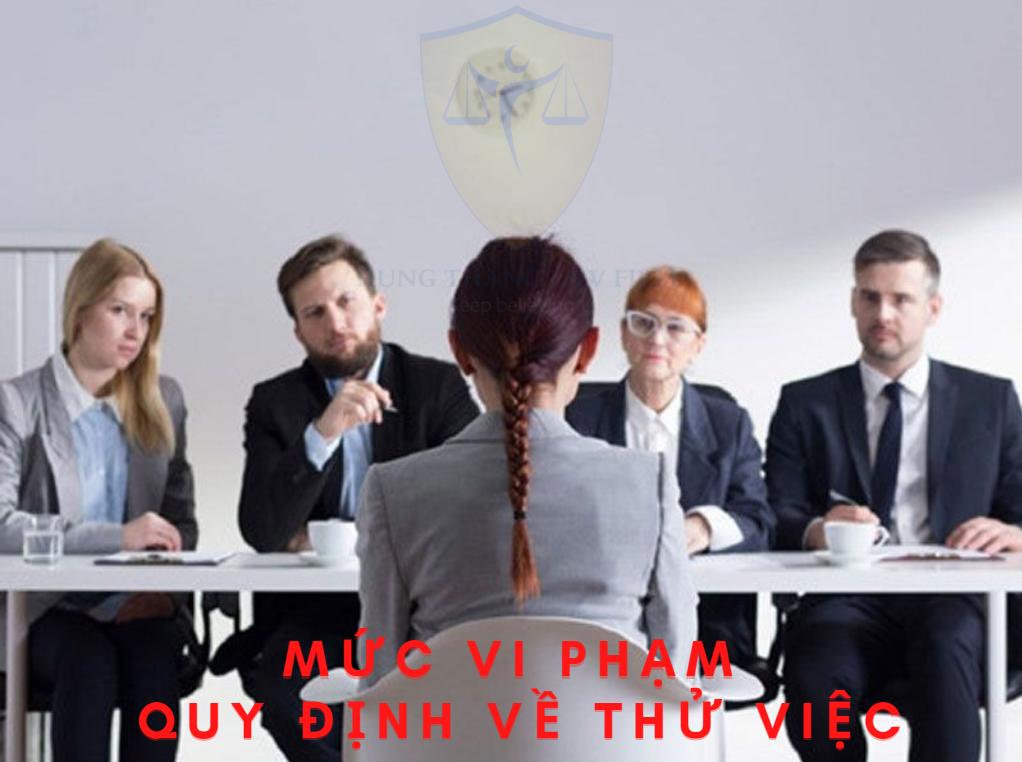 Mức phạt vi phạm quy định về thử việc