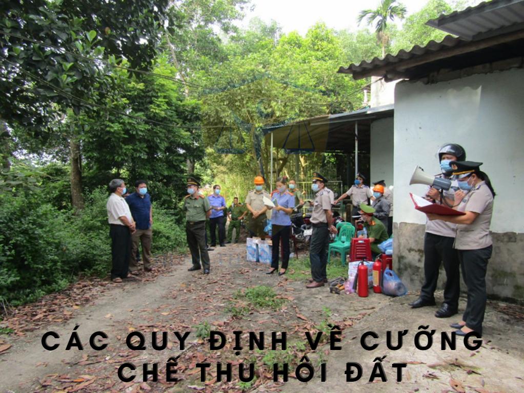 Các quy định về cưỡng chế thu hồi đất