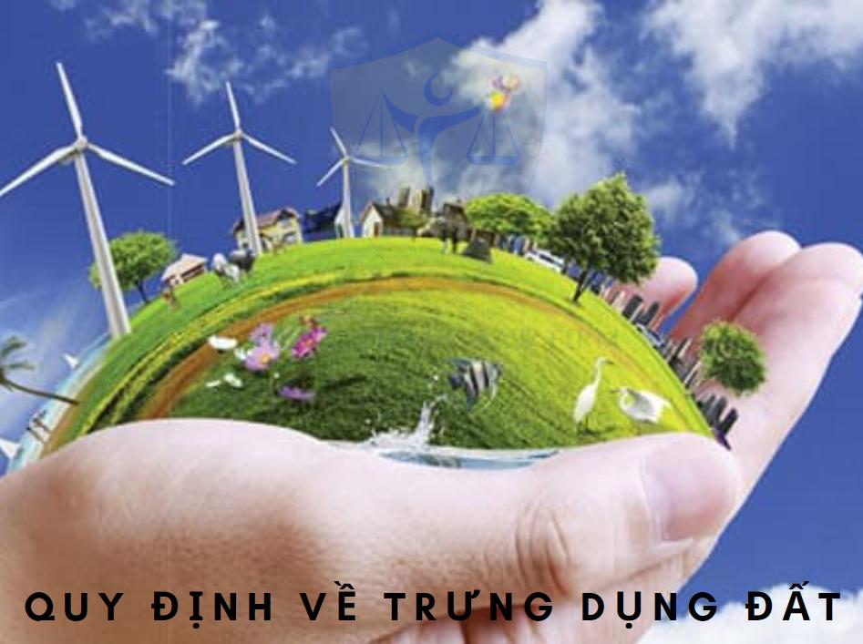 Quy định về trưng dụng đất