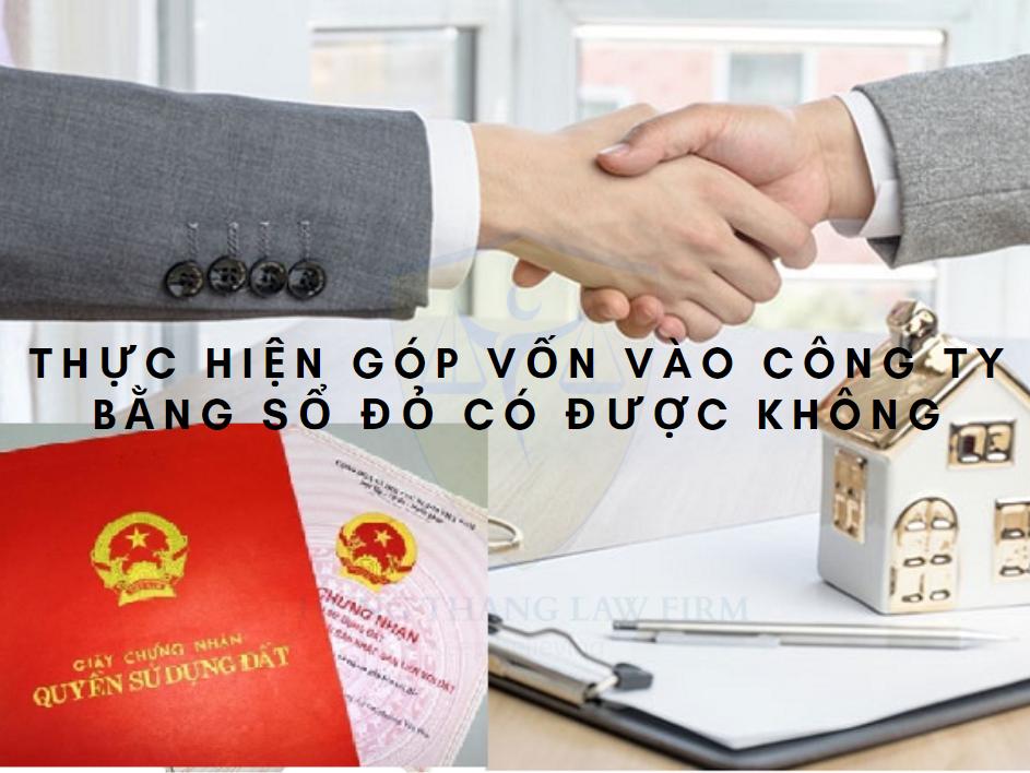 Điều kiện góp vốn vào công ty bằng Sổ đỏ