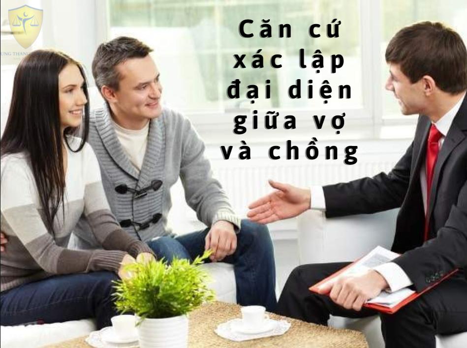 Căn cứ xác lập đại diện giữa vợ và chồng