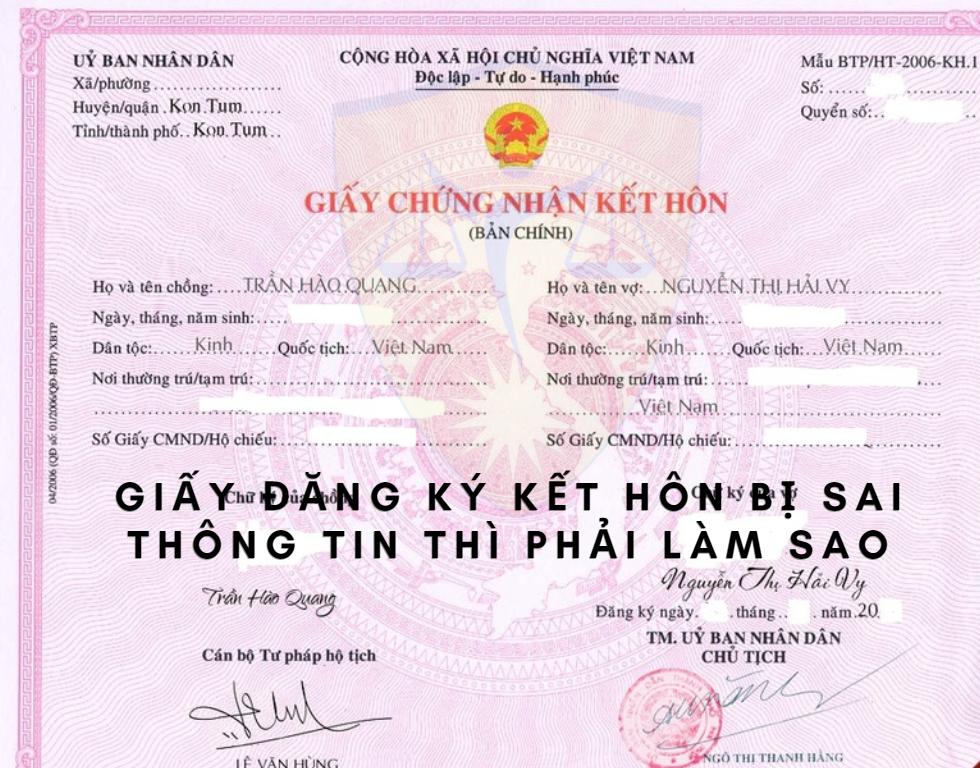 Giấy đăng ký kết hôn bị sai thông tin thì phải làm sao?