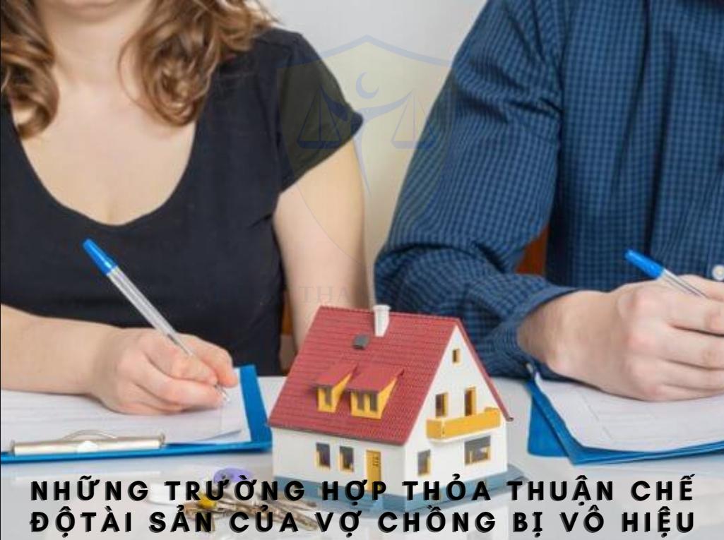 Những trường hợp thỏa thuận chế độ tài sản của vợ chồng bị vô hiệu