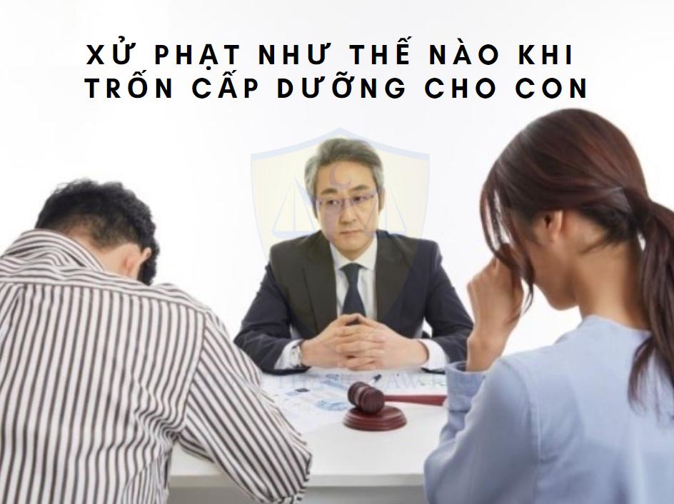Xử phạt như thế nào khi trốn cấp dưỡng cho con?