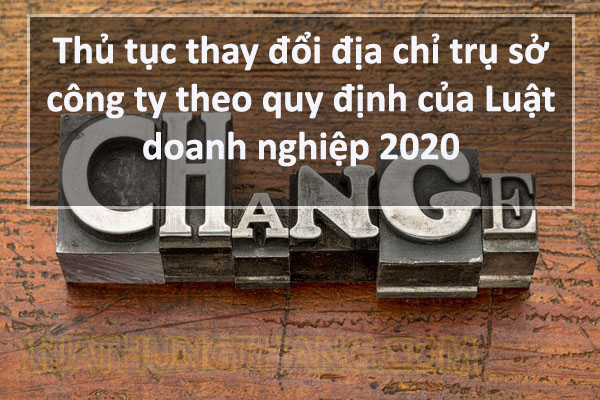 Thủ tục thay đổi địa chỉ công ty 