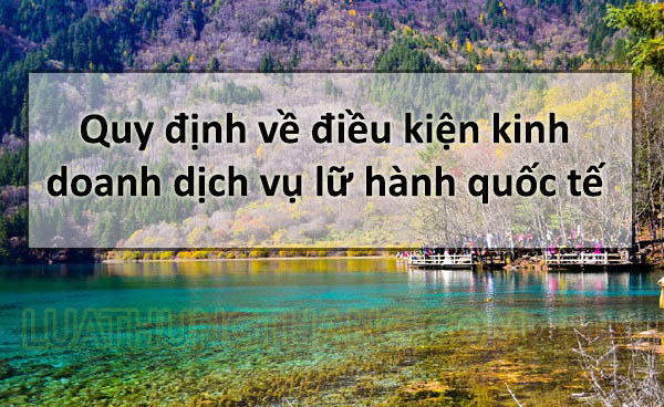 Điều kiện thành lập công ty lữ hành quốc tế