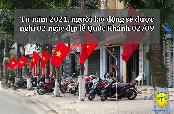 Từ năm 2021, người lao động sẽ được nghỉ 02 ngày dịp lễ Quốc Khánh 02/09