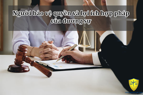 Người bảo vệ quyền và lợi ích hợp pháp của đương sự 