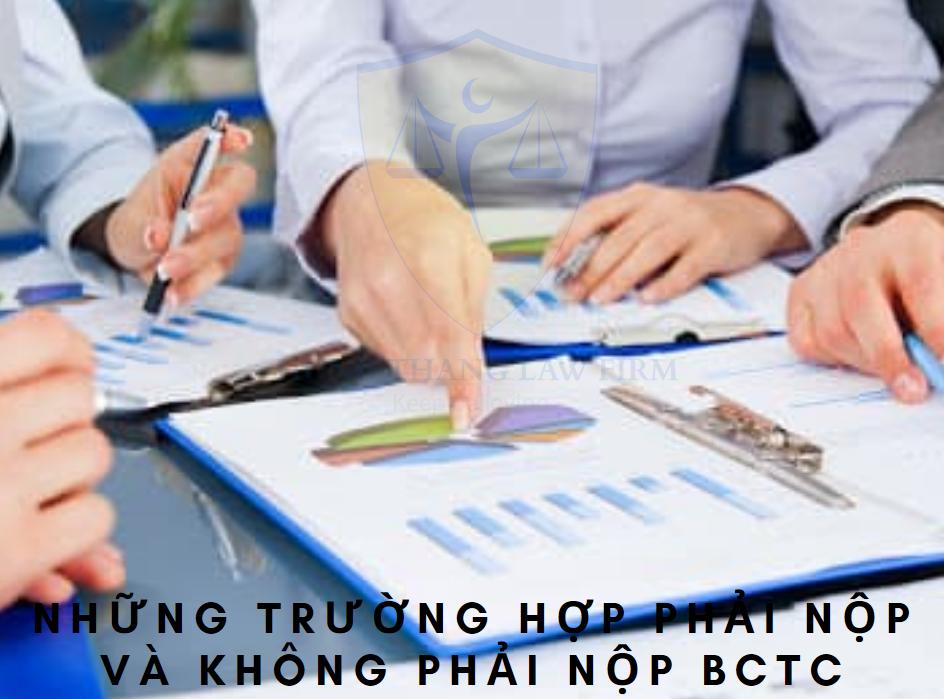 Những trường hợp nộp và không nộp báo cáo tài chính