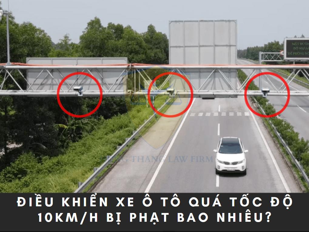 Điều khiển ô tô quá tốc độ 10km/h phạt bao nhiêu?
