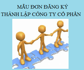 Mẫu đơn đăng ký thành lập công ty Cổ phần mới nhất