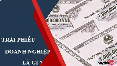 Trài phiếu doanh nghiệp là gì? Những quy định về trái phiếu?