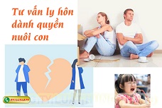 Tư vấn ly hôn giành quyền nuôi con 