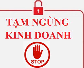 Hướng dẫn thông báo tạm ngừng kinh doanh